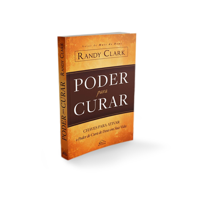 Poder para Curar | Randy Clark - Imagem 1