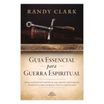 Guia essencial para Guerra Espiritual | Randy Clark - Imagem 2