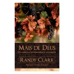 Mais de Deus | Randy Clark - Imagem 4