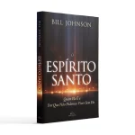 O Espírito Santo | Bill Johnson
