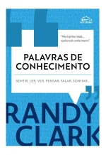 Palavras de Conhecimento | Randy Clark - Imagem 4